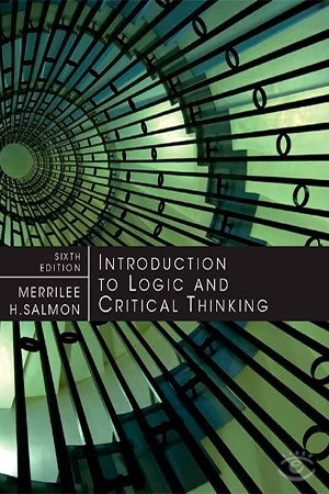 Introduction to Logic and Critical Thinking, 6th Edition