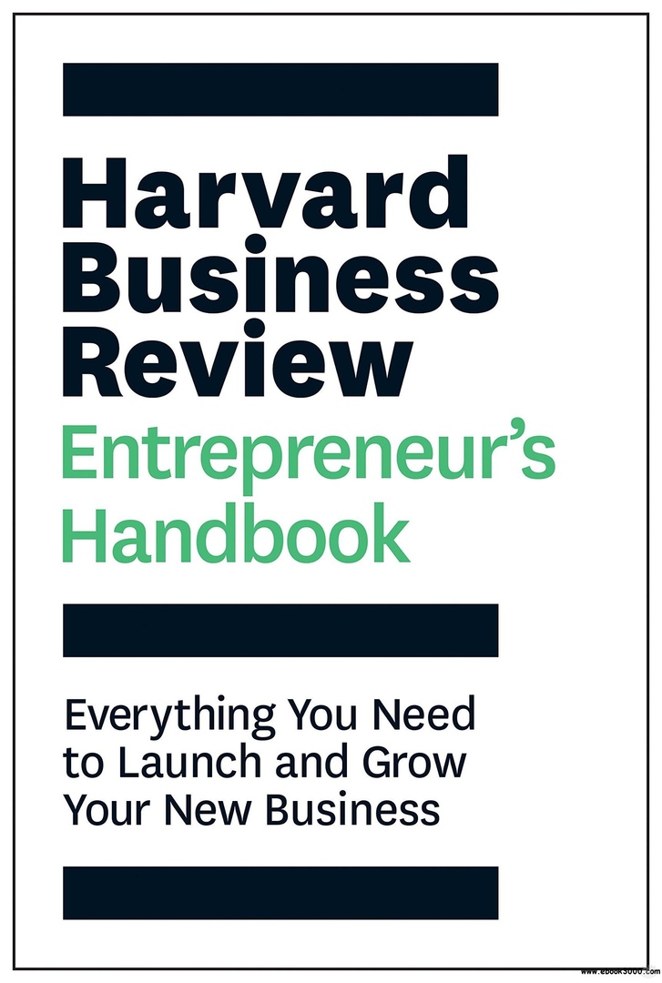 The Harvard Business Review Entrepreneur's Handbook